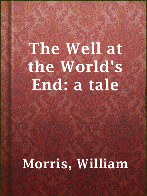 Cover image for The Well at the World's End: a tale